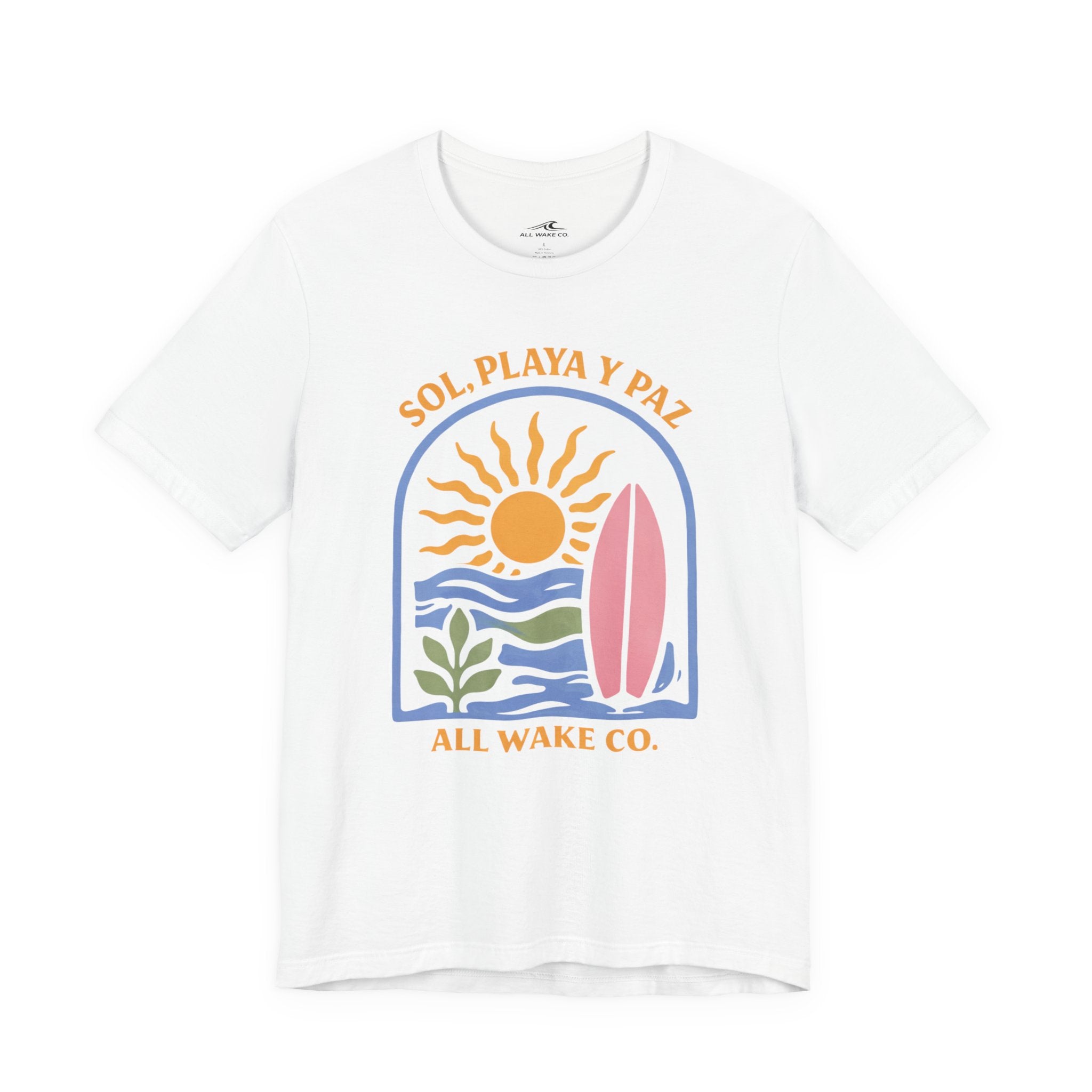 All Wake Co. Sol, Playa, y Paz T-Shirt