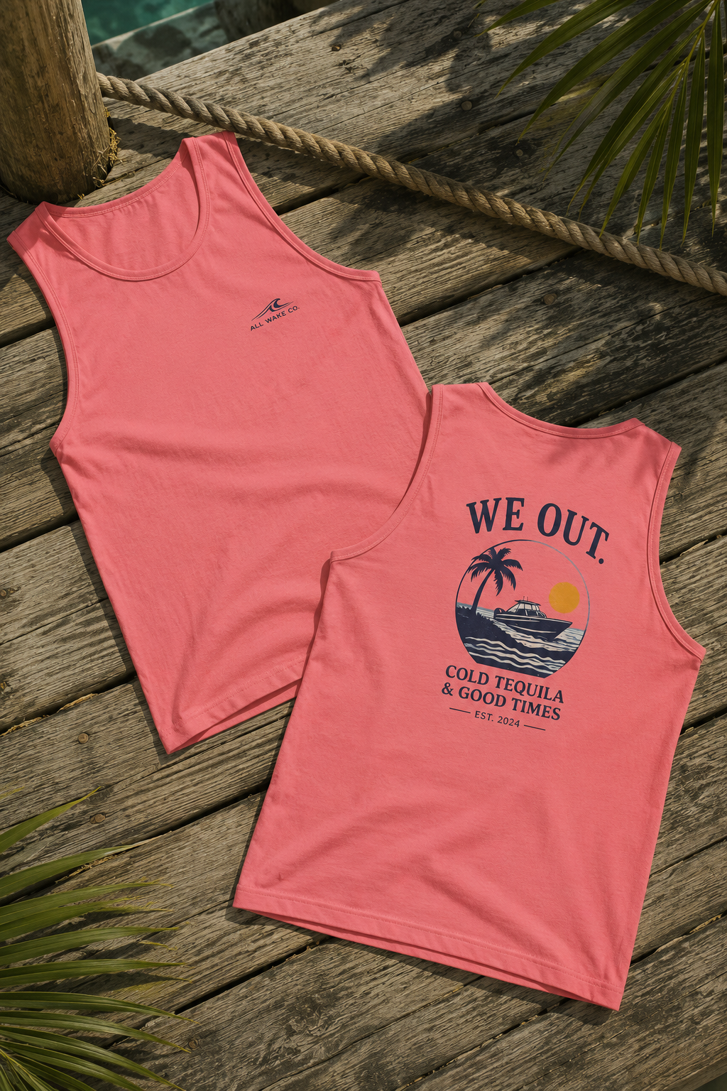 All Wake Co We Out Tequila Tank Top