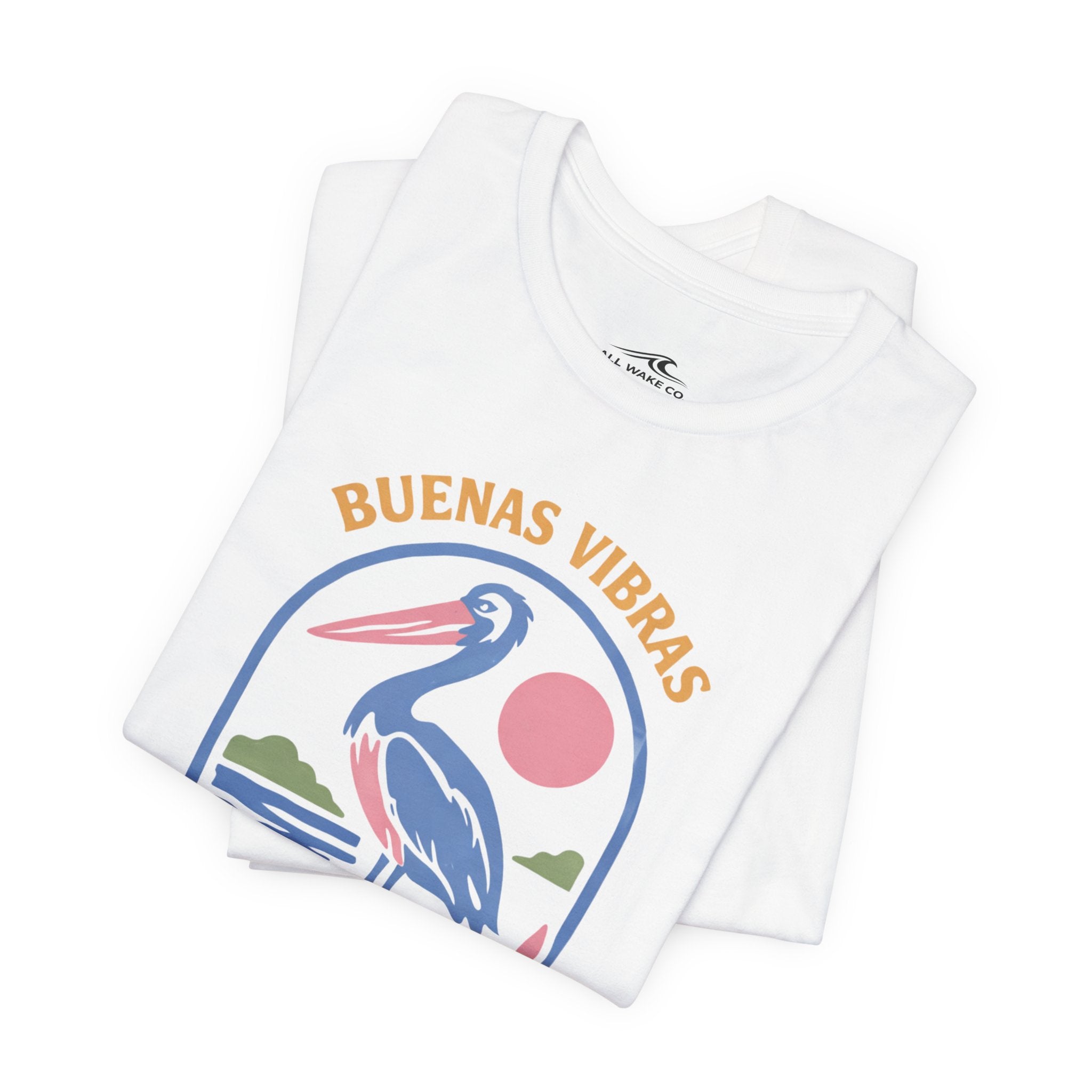 All Wake Co. Buenas Vibras T-Shirt