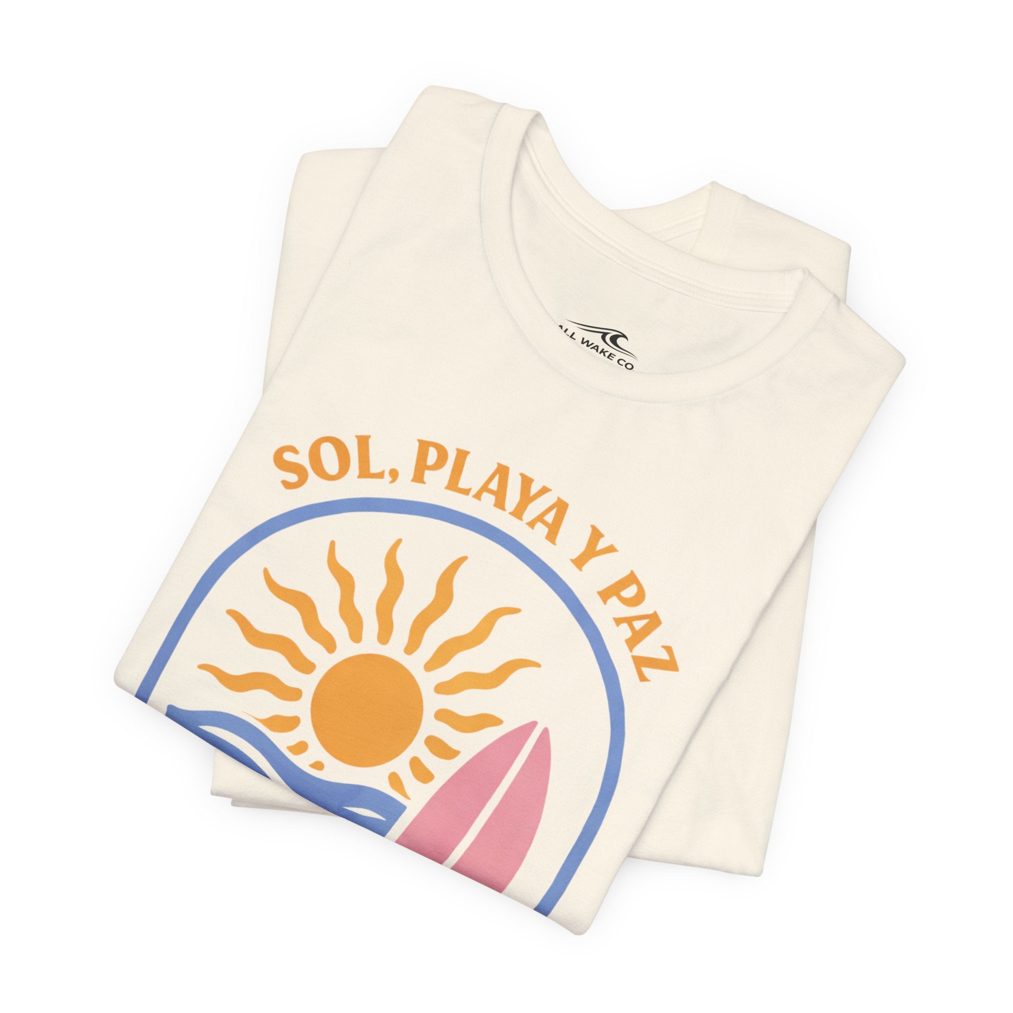 All Wake Co. Sol, Playa, y Paz T-Shirt