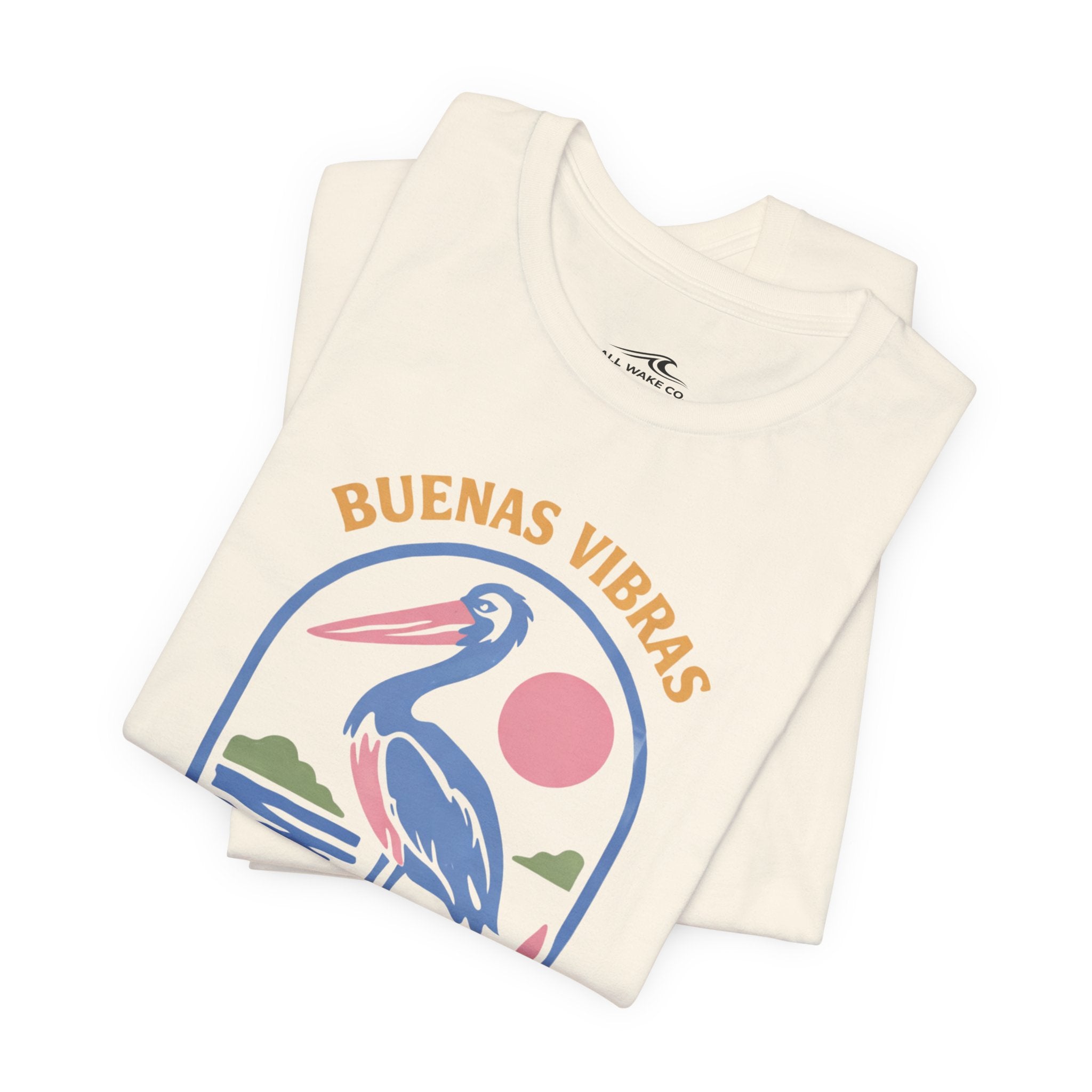 All Wake Co. Buenas Vibras T-Shirt